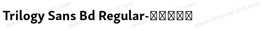 Trilogy Sans Bd Regular字体转换